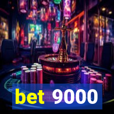 bet 9000